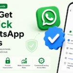 How to Get a Blue Tick on WhatsApp Business in 2026 (Complete Verification Guide)
