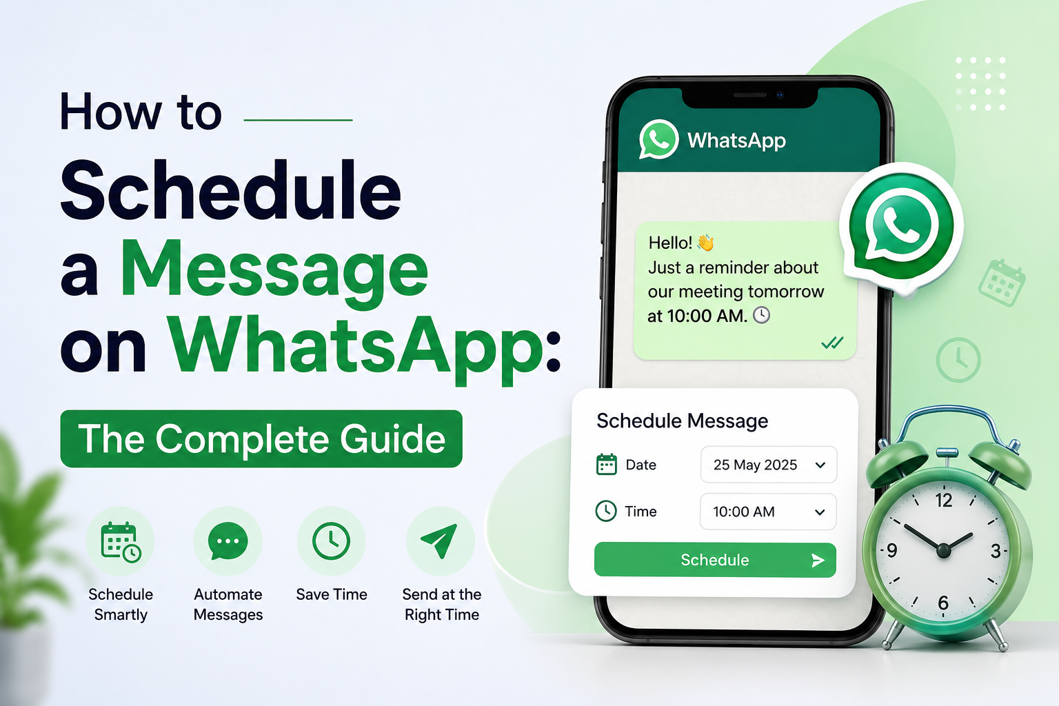 How to Schedule a Message on WhatsApp: The Complete 2026 Guide